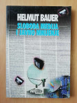 Bauer Helmut - Sloboda medija i javno mnijenje