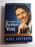 Become a Better You : 7 Keys to Improving Your Life Every Day - Joel O