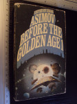 BEFORE THE GOLDEN AGE VOLUME ONE - Isaac Asimov