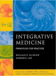 Benjamin Kligler,Roberta Anne Lee: Integrative Medicine: Principles fo