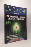 Beskrajna ljubav jedina je istina