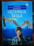 Binchy Maeve -  Večernja škola, MOZAIK KNJIGA ZAGREB 2003