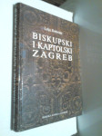 Biskupski i kaptolski Zagreb / Lelja Dobronić