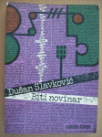 BITI NOVINAR - Dušan Slavković