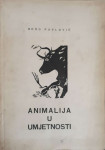 Boro Pavlović: Animalija u umjetnosti