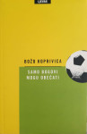 Bože Koprivica: Samo bogovi mogu obećati