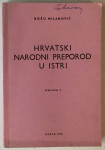 Božo Milanović: Hrvatski narodni preporod u Istri I (1797. - 1882.)