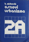 Branislav Mirković: Osnovi urbanizma 2A