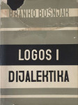 Branko Bošnjak: Logos i dijalektika