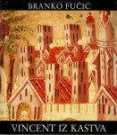 Branko Fučić: Vincent iz Kastva
