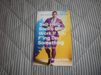 Brenda Kelly - SELF-HELP BOOKS ONLY WORK IF YOU F***ING DO SOMETHING