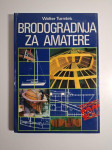 Brodogradnja za amatere - Walter Turnšek