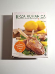 Brza kuharica : Jednostavna i ukusna jela sa samo 5 sastojaka , Rachel