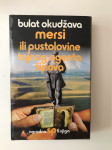Bulat Okudžava : Mersi ili pustolovine tajnog agenta Šipova