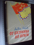 OD BUZULUKA DO PRAGI - Ludvik Svoboda