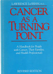 Cancer as a Turning Point :  Lawrence LeShan