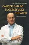 Cancer can be successfully treated : a history of obstruction