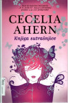 Cecelia Ahern: Knjiga sutrašnjice
