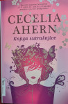 CECELIA AHERN - KNJIGA SUTRAŠNJICE