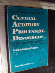 CENTRAL AUDITORY PROCESSING DISORDERS