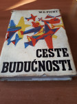 Ceste budućnosti - W. D. Picht - 5 Eur