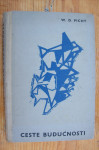 CESTE BUDUČNOSTI - Wolf Dietrich Picht