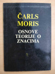 Charles Morris - Osnove teorije o znacima