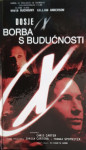 Chris Carter, Frank Spotnitz: Dosje X - Borba s budućnosti