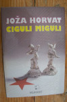 CIGULI MIGULI - Joža Horvat