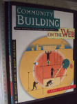 COMMUNITY BUILDING ON THE WEB - Amy Jo Kim