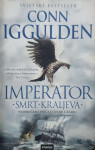 Conn Iggulden: Imperator - Smrt kraljeva
