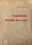 Čulinović Ferdo: Jugoslavija između dva rata