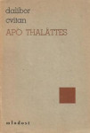 Cvitan Dalibor: Apo Thalattes