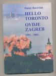Damir Borovčak Hello Toronto Ovdje Zagreb 1991. - 2001.