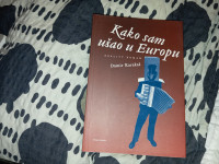 Damir Karakaš - Kako sam ušao u Europu