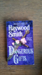Dangerous Gifts: Smith, Haywood