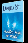 Danijela Stil: Anđeo koji se vraća