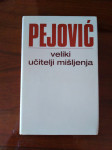 Danilo Pejović Veliki učitelji mišljenja IZVRSNO STANJE!