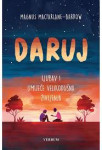DARUJ LJUBAV I UMIJEĆE VELIKODUŠNA ŽIVLJENJA MacFarlane-Barrow Magnus