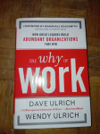 Dave Ulrich , Wendy Ulrich - The why of work