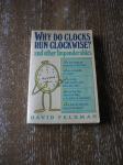 David Feldman - WHY DO CLOCKS RUN CLOCKWISE?