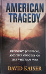 David Kaiser: American Tragedy