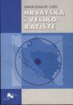Davor Domazet Lošo - Hrvatska i veliko ratište