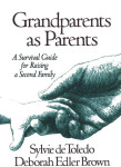 Deborah Edler Brown , De Toledo: Grandparents as Parents, First Editio