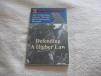 DEFENDING A HIGHER LAW