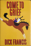Dick Francis: Come to Grief