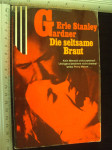 DIE SELTSAME BRAUT - Erle Stanley Gardner