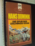 DIE SPUR DES DSCHINGS - KHAN - Hans Dominik