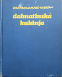 Dika Marjanović-Radica: Dalmatinska kuhinja