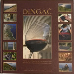 DINGAČ - PRIČA O VELIKOM HRVATSKOM VINU